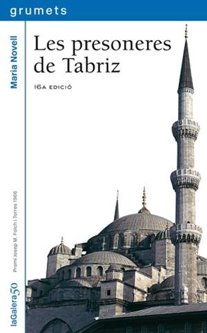 PRESONERES DE TABRIZ, LES | 9788424681593 | NOVELL, MARIA | Llibreria Aqualata | Comprar libros en catalán y castellano online | Comprar libros Igualada