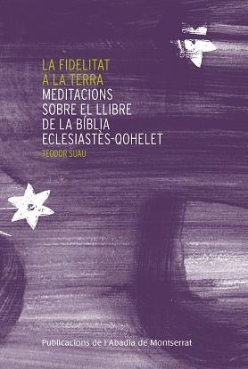 FIDELITAT A LA TERRA, LA | 9788498839296 | SUAU, TEODOR | Llibreria Aqualata | Comprar libros en catalán y castellano online | Comprar libros Igualada