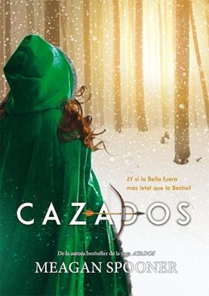 CAZADOS | 9788424662851 | SPOONER, MEAGAN | Llibreria Aqualata | Comprar llibres en català i castellà online | Comprar llibres Igualada