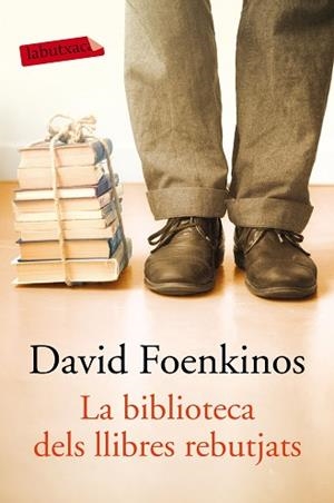 BIBLIOTECA DELS LLIBRES REBUTJATS, LA | 9788417031855 | FOENKINOS, DAVID | Llibreria Aqualata | Comprar llibres en català i castellà online | Comprar llibres Igualada