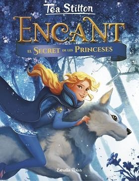ENCANT 1. EL SECRET DE LES PRINCESES | 9788491375098 | STILTON, TEA | Llibreria Aqualata | Comprar llibres en català i castellà online | Comprar llibres Igualada