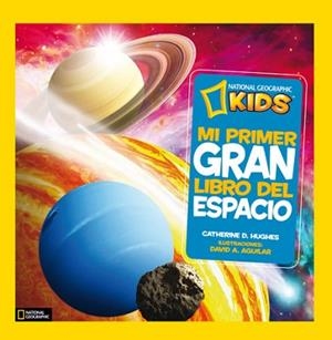 MI PRIMER GRAN LIBRO DEL ESPACIO | 9788482985893 | D. HUGHES, CATHERINE | Llibreria Aqualata | Comprar libros en catalán y castellano online | Comprar libros Igualada