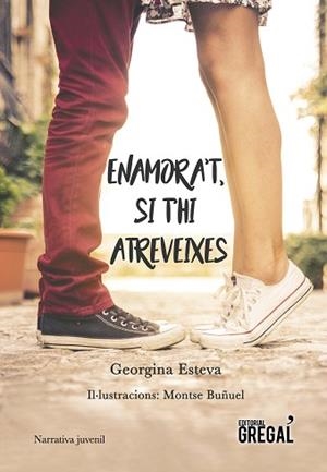 ENAMORA'T, SI T'HI ATREVEIXES | 9788417082499 | ESTEVA MINGUELL, GEORGINA | Llibreria Aqualata | Comprar libros en catalán y castellano online | Comprar libros Igualada