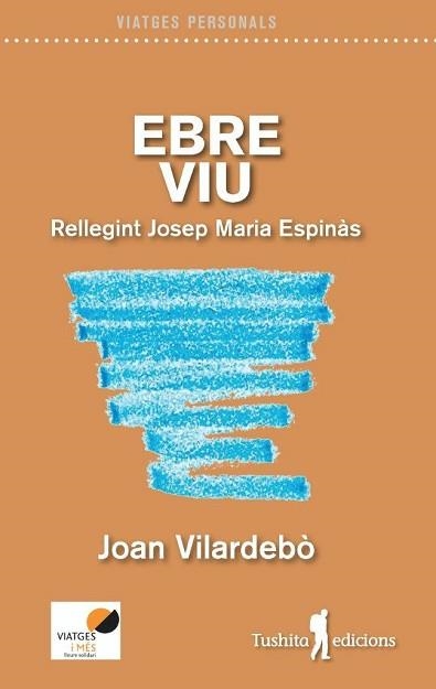 EBRE VIU | 9788494725975 | VILARDEBÒ ALSINA, JOAN | Llibreria Aqualata | Comprar llibres en català i castellà online | Comprar llibres Igualada