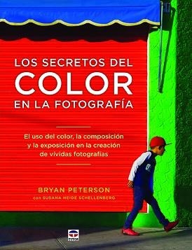 SECRETOS DEL COLOR EN LA FOTOGRAFÍA, LOS | 9788416676484 | PETERSON, BRYAN | Llibreria Aqualata | Comprar libros en catalán y castellano online | Comprar libros Igualada