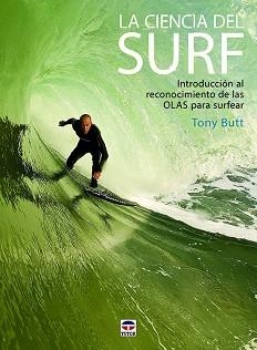 CIENCIA DEL SURF, LA | 9788416676507 | BUTT, TONY | Llibreria Aqualata | Comprar llibres en català i castellà online | Comprar llibres Igualada