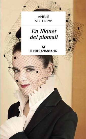 EN RIQUET DEL PLOMALL | 9788433915573 | NOTHOMB, AMÉLIE | Llibreria Aqualata | Comprar libros en catalán y castellano online | Comprar libros Igualada