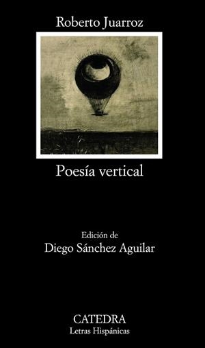POESÍA VERTICAL | 9788437629766 | JUARROZ, ROBERTO | Llibreria Aqualata | Comprar llibres en català i castellà online | Comprar llibres Igualada