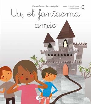 DE MICA EN MICA 0. UU, EL FANTASMA AMIC | 9788484129738 | BASSA I MARTÍN, RAMON | Llibreria Aqualata | Comprar libros en catalán y castellano online | Comprar libros Igualada