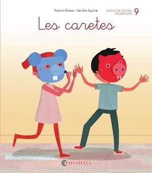 DE MICA EN MICA 9 LES CARETES | 9788484129820 | BASSA I MARTÍN, RAMON | Llibreria Aqualata | Comprar libros en catalán y castellano online | Comprar libros Igualada