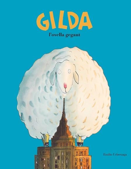 GILDA, L'OVELLA GEGANT | 9788417123345 | URBERUAGA, EMILIO | Llibreria Aqualata | Comprar libros en catalán y castellano online | Comprar libros Igualada