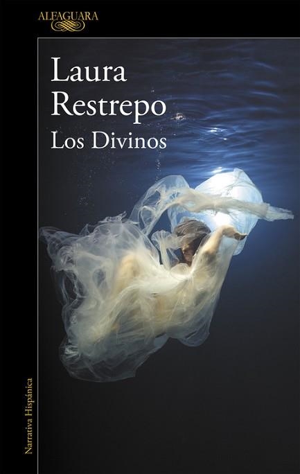 DIVINOS, LOS | 9788420432687 | RESTREPO, LAURA | Llibreria Aqualata | Comprar libros en catalán y castellano online | Comprar libros Igualada