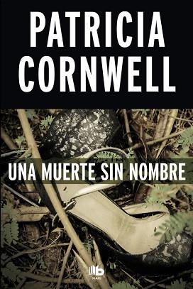 UNA MUERTE SIN NOMBRE (DOCTORA KAY SCARPETTA 6) | 9788490704561 | CORNWELL, PATRICIA | Llibreria Aqualata | Comprar llibres en català i castellà online | Comprar llibres Igualada