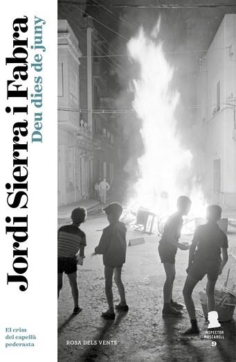 DEU DIES DE JUNY (INSPECTOR MASCARELL 9) | 9788416930104 | SIERRA I FABRA, JORDI | Llibreria Aqualata | Comprar libros en catalán y castellano online | Comprar libros Igualada