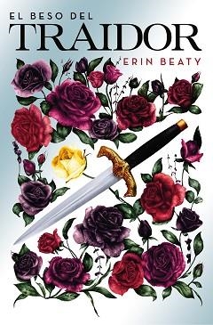 BESO DEL TRAIDOR, EL | 9788420487168 | BEATY, ERIN | Llibreria Aqualata | Comprar libros en catalán y castellano online | Comprar libros Igualada