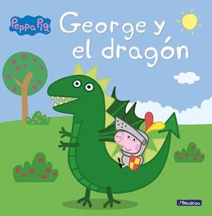 GEORGE Y EL DRAGÓN (PEPPA PIG. PRIMERAS LECTURAS) | 9788448850722 | VÁRIOS AUTORES | Llibreria Aqualata | Comprar libros en catalán y castellano online | Comprar libros Igualada