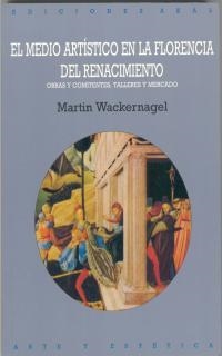 MEDIO ARTISTICO EN LA FLORENCIA DEL RENACIMIENTO | 9788446006268 | WACKERNAGEL, MARTIN | Llibreria Aqualata | Comprar libros en catalán y castellano online | Comprar libros Igualada
