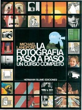 FOTOGRAFIA PASO A PASO, LA | 9788487756016 | Langford, Michael J. | Llibreria Aqualata | Comprar llibres en català i castellà online | Comprar llibres Igualada