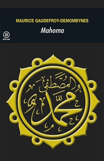 MAHOMA (UNIVERSITARIA 132) | 9788476004951 | GAUDEFROY, MAURICE | Llibreria Aqualata | Comprar libros en catalán y castellano online | Comprar libros Igualada