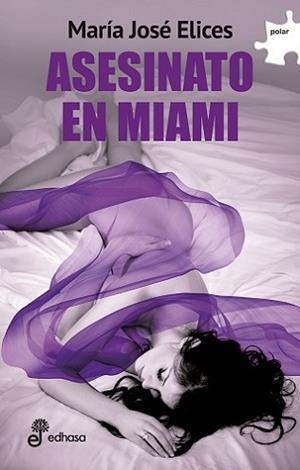 ASESINATO EN MIAMI | 9788435011341 | ELICES, MARIA JOSE | Llibreria Aqualata | Comprar libros en catalán y castellano online | Comprar libros Igualada