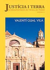 JUSTICIA I TERRA. LA DOCUMENTACIO DE L' ARXIU DE POBLET | 9788496035669 | GUAL VILA, VALENTÍ | Llibreria Aqualata | Comprar libros en catalán y castellano online | Comprar libros Igualada