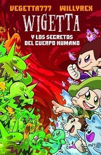 WIGETTA Y LOS SECRETOS DEL CUERPO HUMANO | 9788427044272 | VEGETTA777/WILLYREX | Llibreria Aqualata | Comprar llibres en català i castellà online | Comprar llibres Igualada