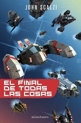 FINAL DE TODAS LAS COSAS, EL | 9788445005255 | SCALZI, JOHN | Llibreria Aqualata | Comprar libros en catalán y castellano online | Comprar libros Igualada