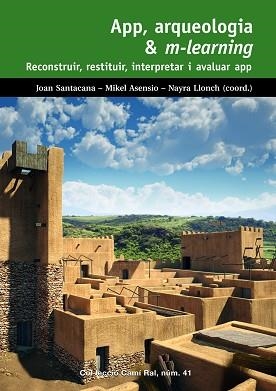 APP, ARQUEOLOGIA & M-LEARNING | 9788423208333 | SANTACANA, JOAN / ASENSIO, MIKEL / LLONCH, NAYRA | Llibreria Aqualata | Comprar libros en catalán y castellano online | Comprar libros Igualada