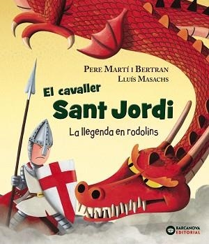 CAVALLER SANT JORDI, EL | 9788448942120 | MARTÍ BERTRAN, PERE | Llibreria Aqualata | Comprar libros en catalán y castellano online | Comprar libros Igualada