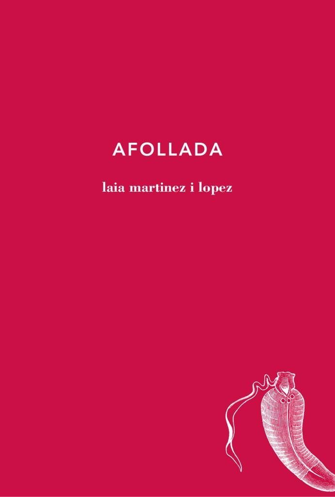 AFOLLADA | 9788494433078 | MARTINEZ LOPEZ, LAIA | Llibreria Aqualata | Comprar llibres en català i castellà online | Comprar llibres Igualada