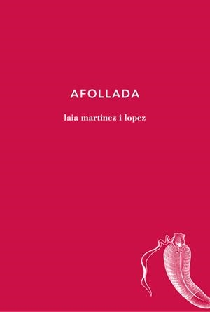 AFOLLADA | 9788494433078 | MARTINEZ LOPEZ, LAIA | Llibreria Aqualata | Comprar llibres en català i castellà online | Comprar llibres Igualada