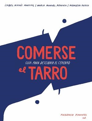 COMERSE EL TARRO | 9788416167753 | MINHÓS MARTINS, ISABEL/MANUEL PEDROSA, MANUELA | Llibreria Aqualata | Comprar libros en catalán y castellano online | Comprar libros Igualada