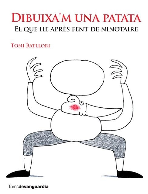 DIBUIXA'M UNA PATATA | 9788416372492 | BATLLORI OBIOLS, TONI | Llibreria Aqualata | Comprar libros en catalán y castellano online | Comprar libros Igualada