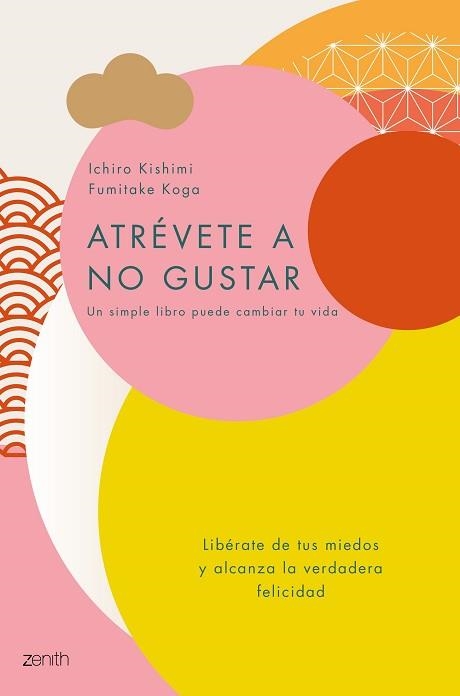 ATRÉVETE A NO GUSTAR | 9788408184164 | KISHIMI, ICHIRO / KOGA, FUMITAKE | Llibreria Aqualata | Comprar llibres en català i castellà online | Comprar llibres Igualada