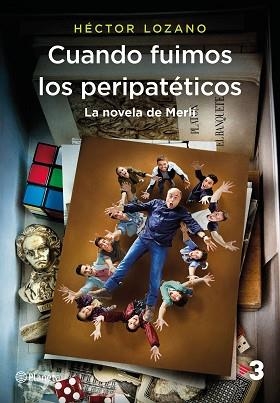 CUANDO FUIMOS LOS PERIPATÉTICOS.  | 9788408184812 | LOZANO, HÉCTOR | Llibreria Aqualata | Comprar libros en catalán y castellano online | Comprar libros Igualada