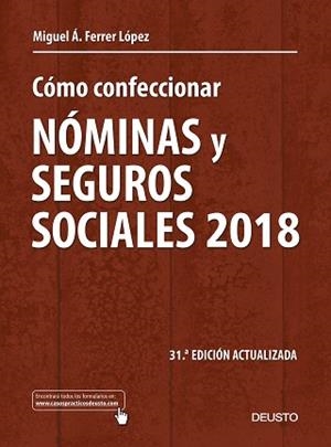CÓMO CONFECCIONAR NÓMINAS Y SEGUROS SOCIALES 2018 | 9788423429264 | FERRER LÓPEZ, MIGUEL ÁNGEL | Llibreria Aqualata | Comprar libros en catalán y castellano online | Comprar libros Igualada