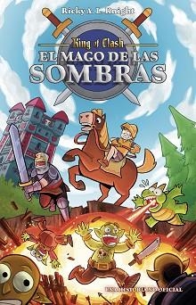 KING OF CLASH. EL MAGO DE LAS SOMBRAS | 9788408185772 | KNIGHT, RICKY A.L. | Llibreria Aqualata | Comprar libros en catalán y castellano online | Comprar libros Igualada