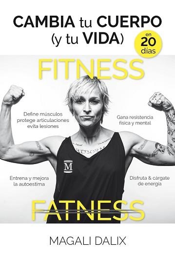 CAMBIA TU CUERPO (Y TU VIDA) EN 20 DÍAS | 9788416002986 | DALIX, MAGALI | Llibreria Aqualata | Comprar libros en catalán y castellano online | Comprar libros Igualada