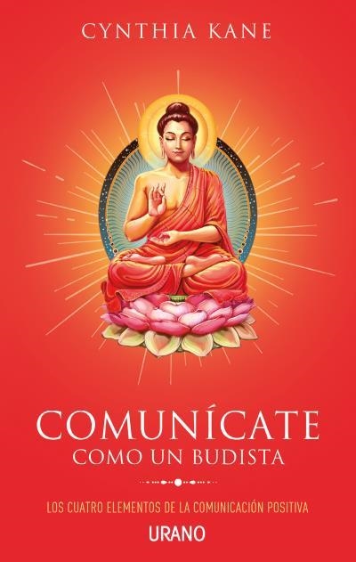 COMUNÍCATE COMO UN BUDISTA | 9788479539740 | KANE, CYNTHIA | Llibreria Aqualata | Comprar libros en catalán y castellano online | Comprar libros Igualada