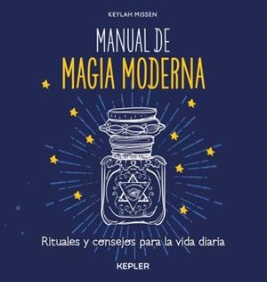 MANUAL DE MAGIA MODERNA | 9788416344055 | MISSEN, KEYLAH | Llibreria Aqualata | Comprar libros en catalán y castellano online | Comprar libros Igualada