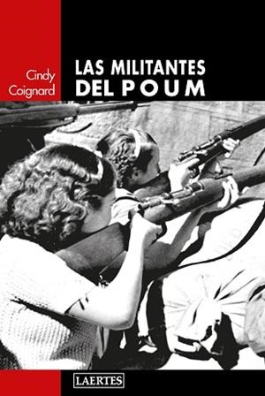 MILITANTES DEL POUM, LAS | 9788416783229 | COIGNARD, CINDY | Llibreria Aqualata | Comprar libros en catalán y castellano online | Comprar libros Igualada