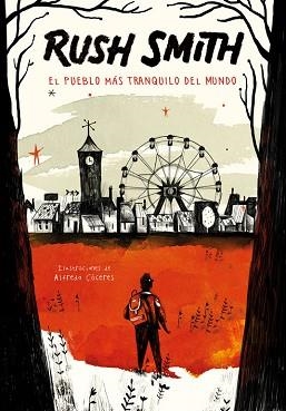 PUEBLO MÁS TRANQUILO DEL MUNDO, EL | 9788420485935 | SMITH, RUSH  | Llibreria Aqualata | Comprar libros en catalán y castellano online | Comprar libros Igualada