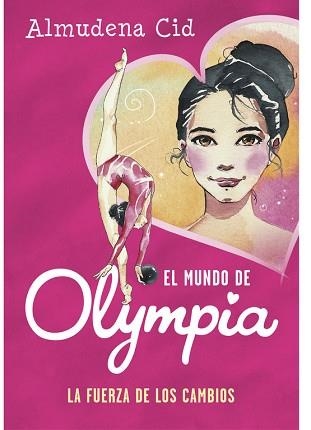 FUERZA DE LOS CAMBIOS, LA (EL MUNDO DE OLYMPIA 1) | 9788420487731 | CID, ALMUDENA | Llibreria Aqualata | Comprar llibres en català i castellà online | Comprar llibres Igualada