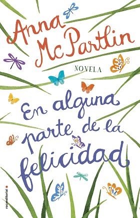 EN ALGUNA PARTE DE LA FELICIDAD | 9788417092771 | MCPARTLIN, ANNA | Llibreria Aqualata | Comprar libros en catalán y castellano online | Comprar libros Igualada