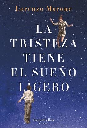 TRISTEZA TIENE EL SUEÑO LIGERO, LA | 9788491392415 | MARONE, LORENZO | Llibreria Aqualata | Comprar llibres en català i castellà online | Comprar llibres Igualada