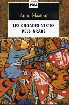 CROADES VISTES PELS ÀRABS, LES | 9788496064263 | MAALOUF, AMIN | Llibreria Aqualata | Comprar libros en catalán y castellano online | Comprar libros Igualada