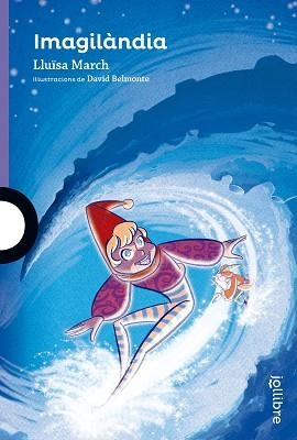 IMAGILÀNDIA | 9788416666072 | MARCH, LLUISA | Llibreria Aqualata | Comprar libros en catalán y castellano online | Comprar libros Igualada