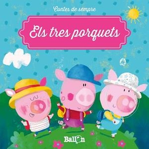 TRES PORQUETS, ELS | 9789463071352 | BALLON | Llibreria Aqualata | Comprar libros en catalán y castellano online | Comprar libros Igualada