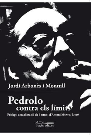 PEDROLO CONTRA ELS LÍMITS | 9788499759425 | ARBONÈS MONTULL, JORDI | Llibreria Aqualata | Comprar libros en catalán y castellano online | Comprar libros Igualada