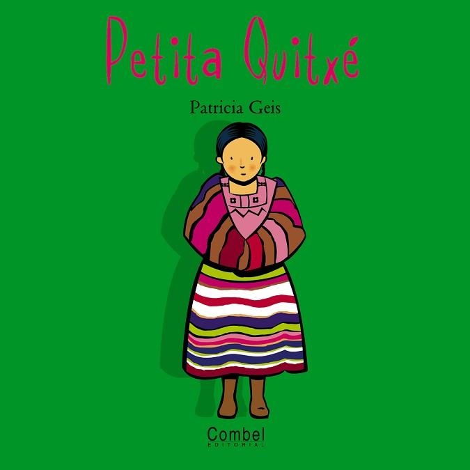 PETITA QUITXE (NENS I NENES DEL MON) | 9788478643547 | GEIS, PATRICIA | Llibreria Aqualata | Comprar libros en catalán y castellano online | Comprar libros Igualada